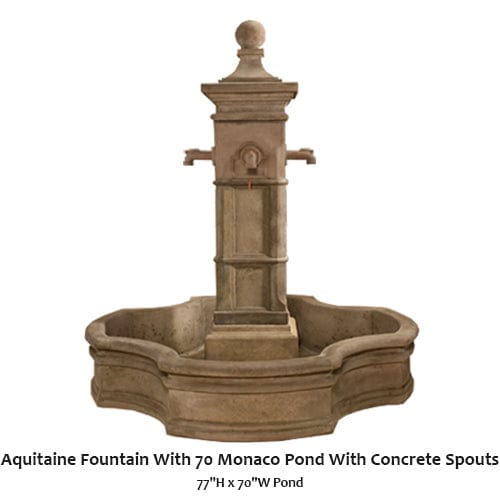 Aquitaine Fountain With 70" Monaco Pond With Concrete Spouts